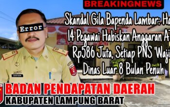 Skandal Gila Bapenda Lambar, Hanya 14 Pegawai Habiskan Anggaran ATK Rp586 Juta, Setiap PNS ‘Wajib’ Dinas Luar 8 Bulan Penuh
