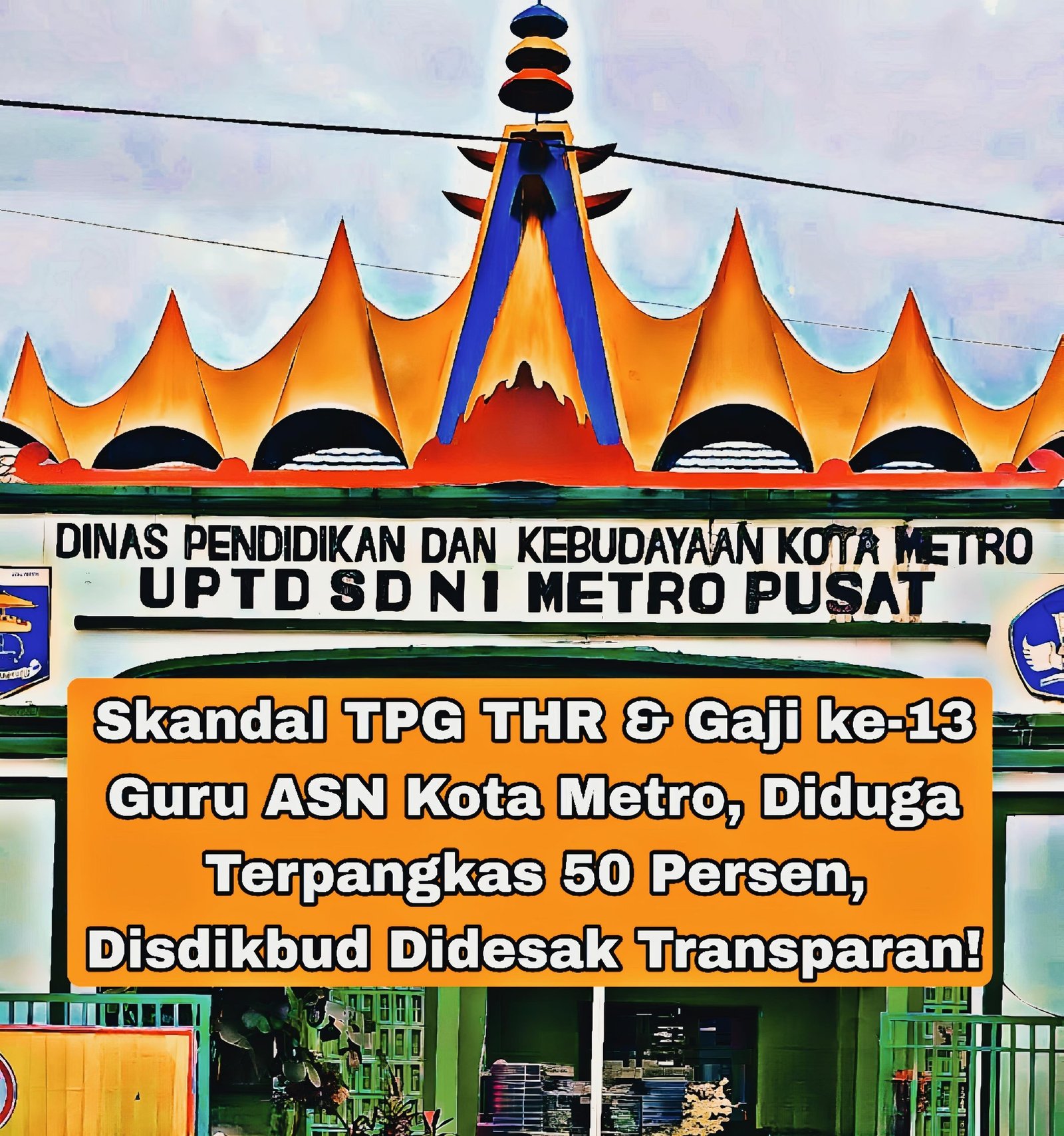 Dana THR dan Gaji ke-13 Guru di Metro Diduga Terpotong 50%, Disdikbud Didesak Transparan